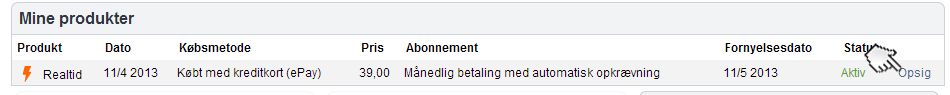 Vælg "Opsig" ved siden af abonnementet du gerne vil opsige.